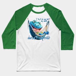 I try to be nice but my mouth doesn't cooperate Baseball T-Shirt